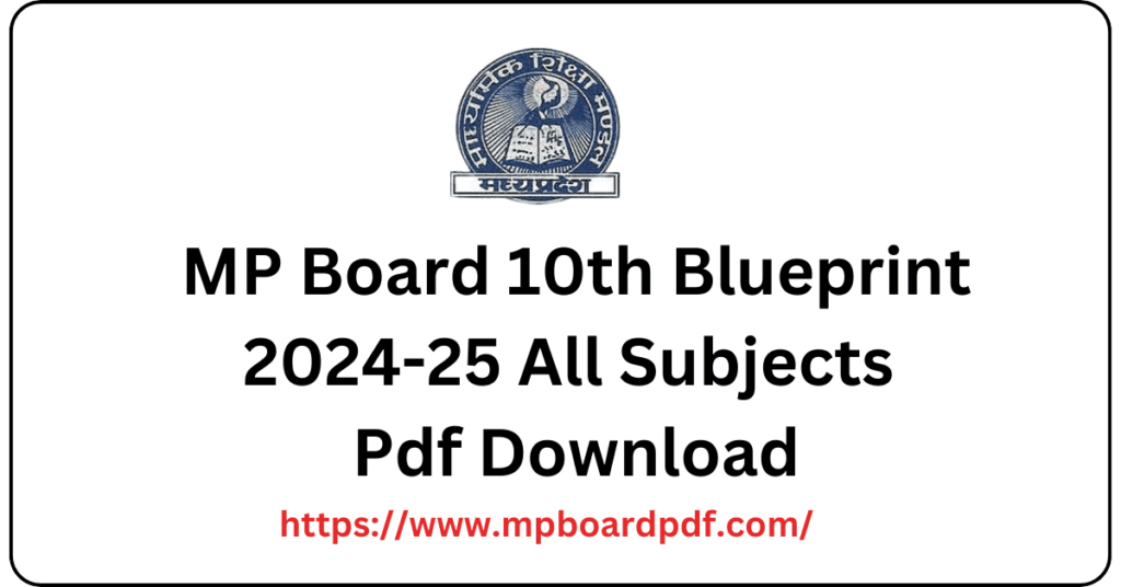 MP Board 10th Blueprint 2024-25 Pdf Download