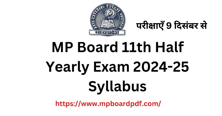 MP Board 11th Half Yearly Exam 2024-25 Syllabus