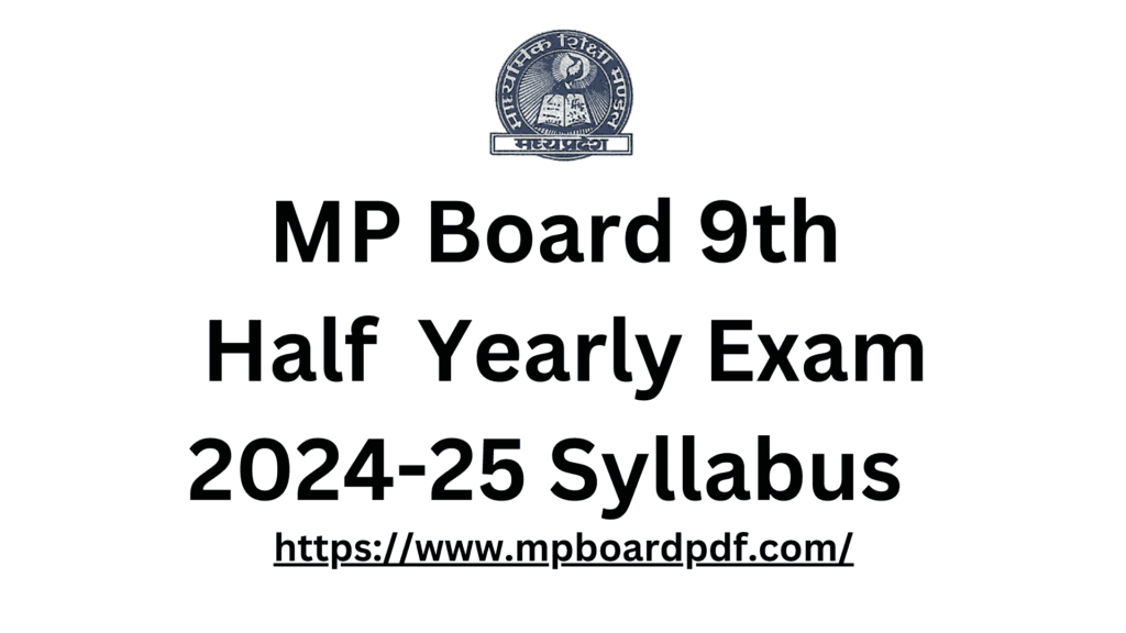 MP Board 9th Half Yearly Exam 2024-25 Syllabus